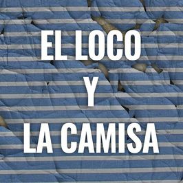 El loco y la camisa
